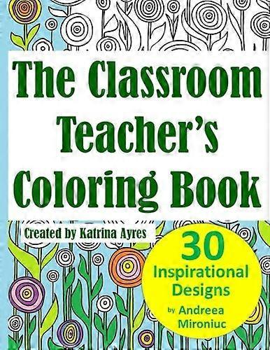 The Classroom Teacher's Coloring Book