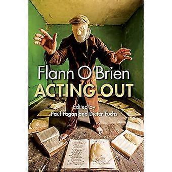Flann O'Brien: Acteren