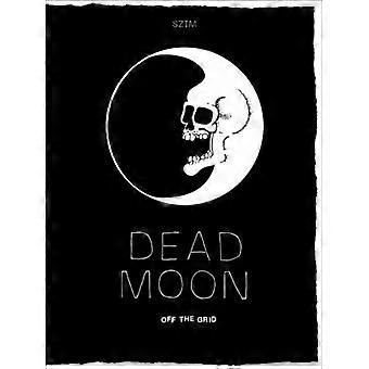 Dead Moon: Utenfor nettet