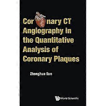 Koronar-CT-Angiographie in der quantitativen Analyse von Koronarplaques