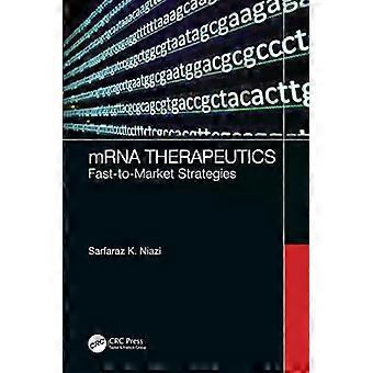 Mrna Therapeutics Fast-to-market Strategies - Sarfaraz K. Niazi