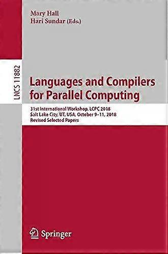 Languages And Compilers For Parallel Computing 31st International Workshop Lc - Springer Nature B.V - Paperback - English Book - Computer hardware
