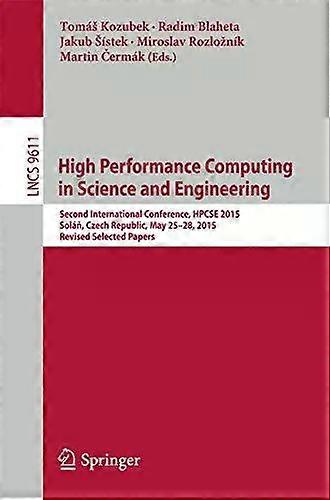 High Performance Computing In Science And Engineering Second International Confe - Springer Nature B.V