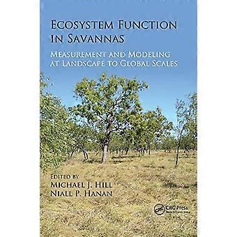 Função do Ecossistema em Savanas: Medição e Modelagem em Escalas da Paisagem ao Global - Taylor & Francis Ltd - Brochura - Livro em inglês