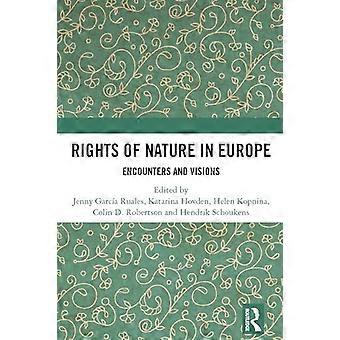 Rights of Nature in Europe Encounters and Visions