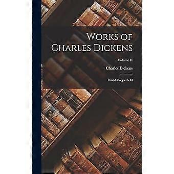 Works of charles dickens david copperfield volume ii