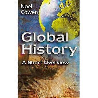 Global historie – en kort oversikt – Noel Cowen – Paperback – Engelsk bok – Historie