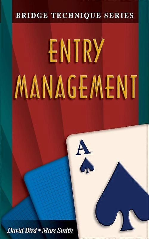 Bridge Technique A Entry Management