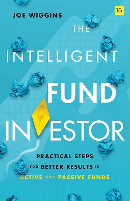 The Intelligent Fund Investor by Joe Wiggins Paperback