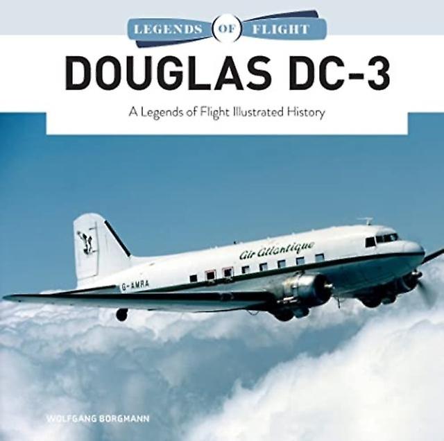 Douglas Dc-3 by Wolfgang Borgmann Hardback Book