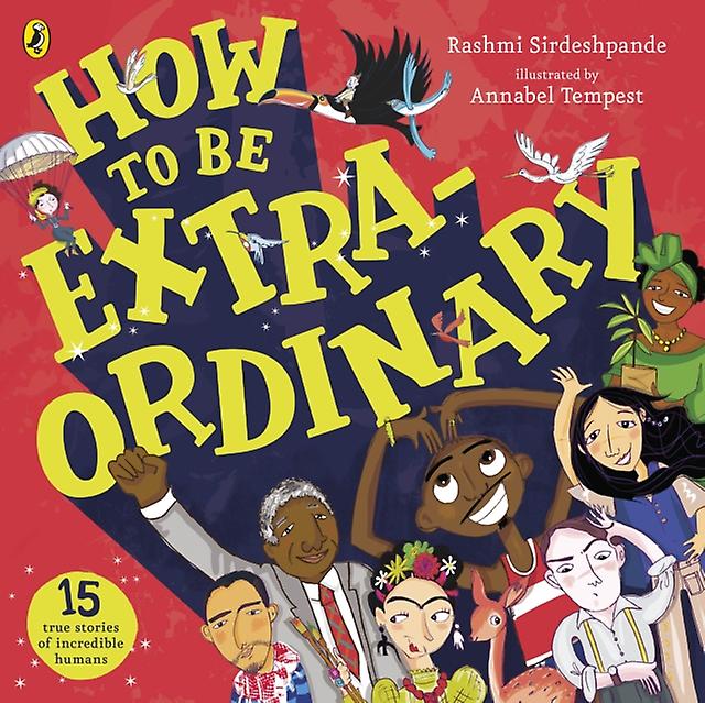 How To Be Extraordinary by Rashmi Sirdeshpande Paperback Book