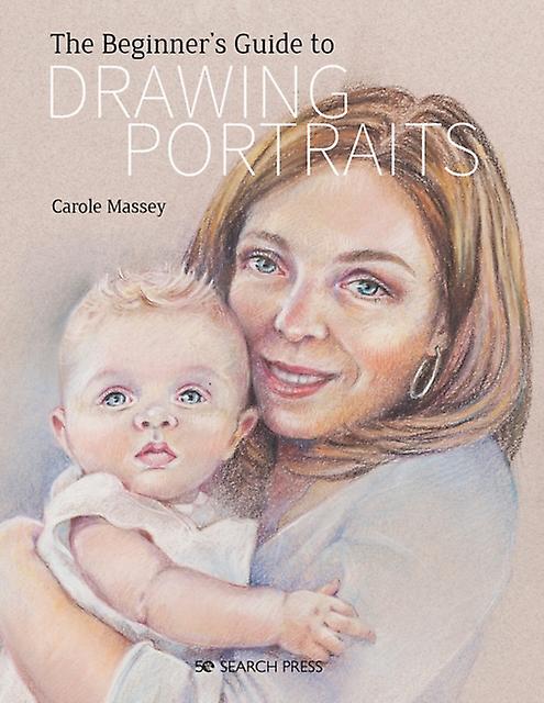 The Beginners Guide To Drawing Portraits by Carole Massey Paperback Book