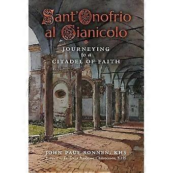 Santo Onofrio em Jornada para uma Cidadela da Fé - Sonnen, João, Paulo