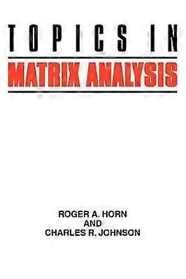 Topics in Matrix Analysis