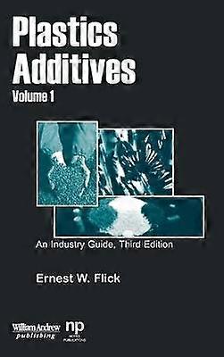 Plastics Additives Volume 1