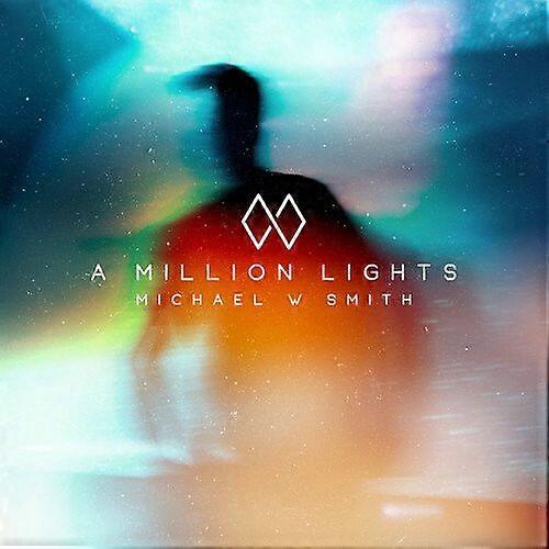 Michael W. Smith A Million Lights CD (2018) NEW