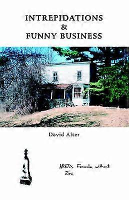 Intrepidations and Funny Business