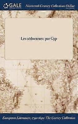 Les sducteurs par Gyp