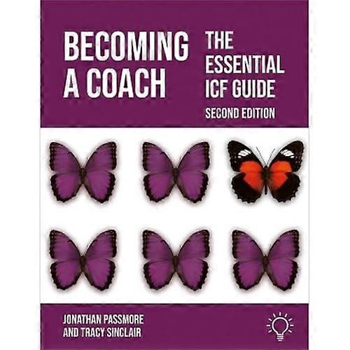 Becoming a Coach The Essential ICF Guide Second Edition 2023