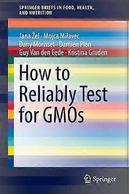 How to Reliably Test for GMOs
