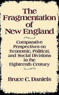 The Fragmentation of New England