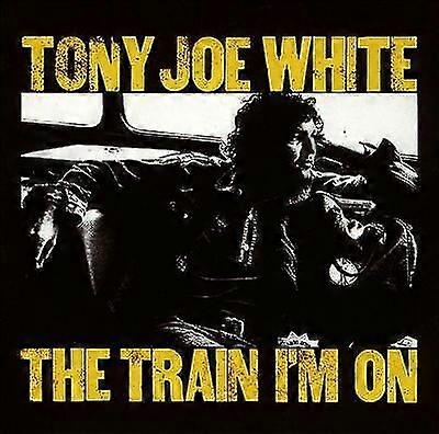 TONY JOE The Train Im on CD