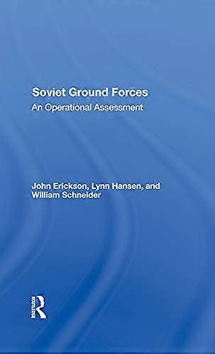 Soviet Ground Forces: An Operational Assessment
