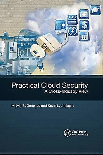 Practical Cloud Security A Cross Industry View