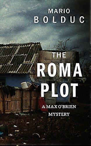 The Roma Plot A Max OBrien Mystery