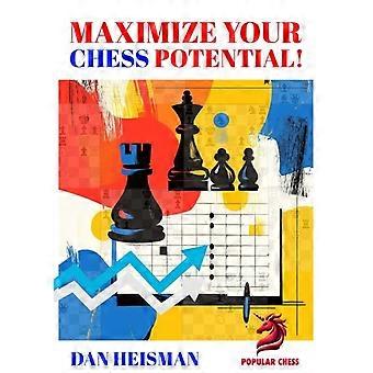 Maximize seu potencial no xadrez - Dan Heisman
