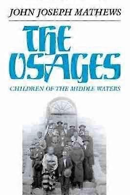 The Osages - Children of the Middle Waters