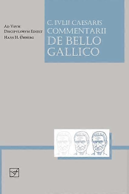 Caesaris Commentarii De Bello Gallico - Caesar