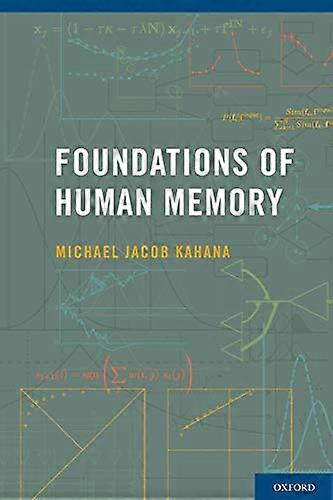 Foundations of Human Memory