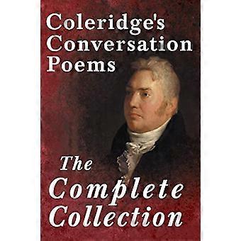 Coleridge's Conversation Poems - Den kompletta samlingen