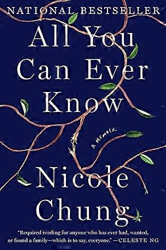 All You Can Ever Know: A Memoir