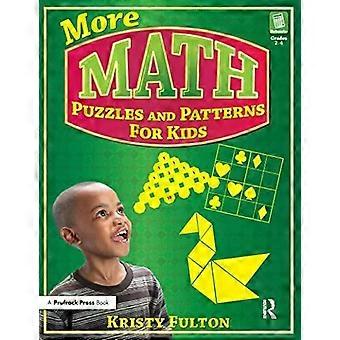 More Math Puzzles And Patterns For Kids - Kristy Fulton