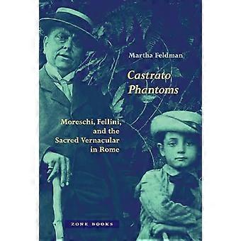 Les fantômes castrats : Moreschi, Fellini et le vernaculaire sacré à Rome