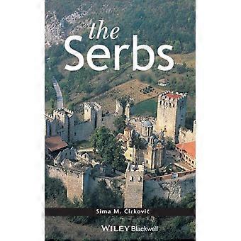 The Serbs - Sima M. Cirkovic - Hardcover - English Book - History