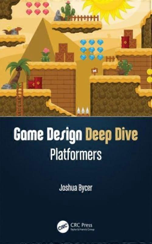 Game Design Deep Dive Platformers
