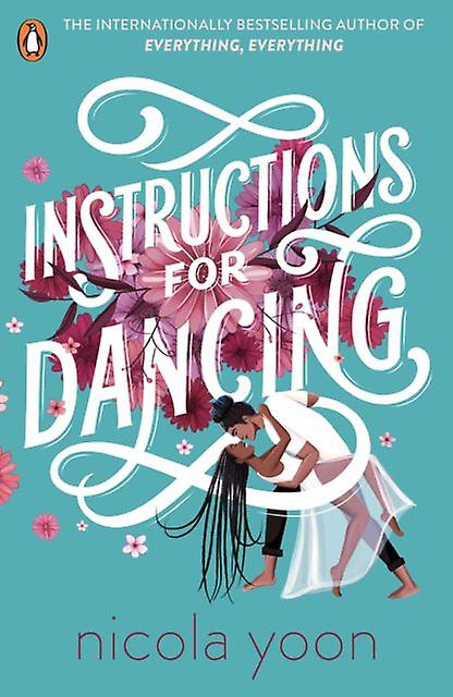 Instructions For Dancing by Nicola Yoon Paperback