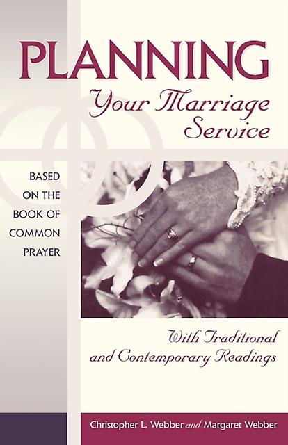 Planning Your Marriage Service by Christopher L. Webber Paperback Book