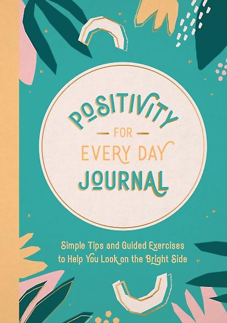 Positivity For Every Day Journal by Summersdale Publishers Paperback