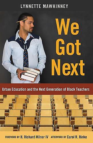 We Got Next by Lynnette Mawhinney Paperback Book