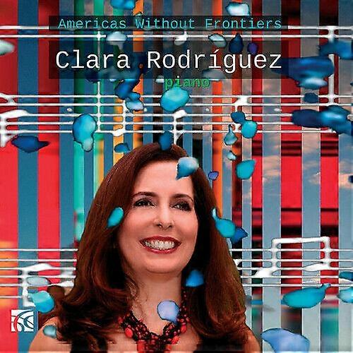Clara Rodriguez Americas Without Frontiers CD (2017)