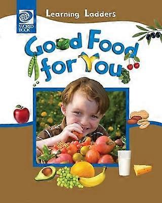 Good Food For You 4 Learning Ladders 2Soft Cover