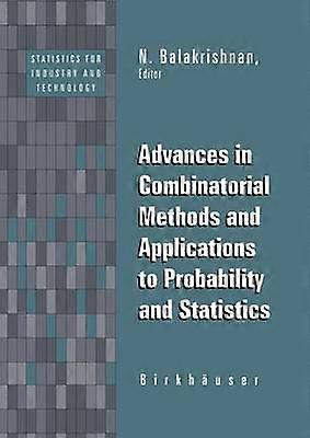 Advances in Combinatorial Methods and Applications to Probability and Statistics