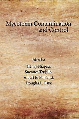 Mycotoxin Contamination and Control