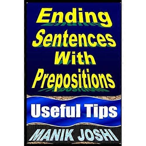 Ending Sentences with Prepositions: Useful Tips
