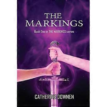 The Markings - Downen, Catherine