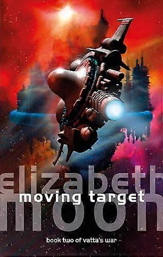 Moving Target: Vattas War: Book Two